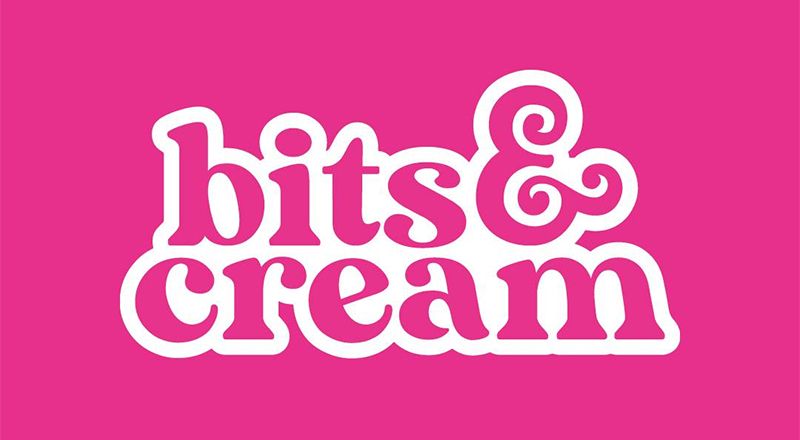 Bits and Cream 
